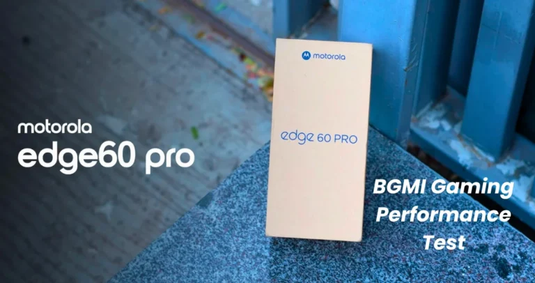 Motorola Edge 60 Pro BGMI Gaming Test Killer FPS, Low Heat & Epic Battery